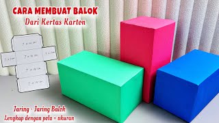 Cara Membuat Balok Dari Kertas Karton || Jaring Jaring Balok Lengkap Dengan Ukuran || Pola Balok