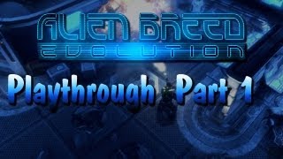 Alien Breed Pt 1 Story Playthrough