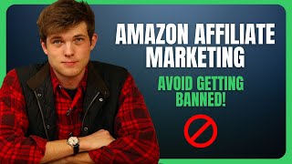 Avoid Getting Banned! Critical Amazon Associates Rules You Must Know