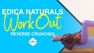 Edica Naturals Homeworkout Reverse Crunches