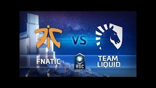 HGC 2018 EU – Phase 2 Week 1 - Fnatic vs. Team Liquid - Game 1