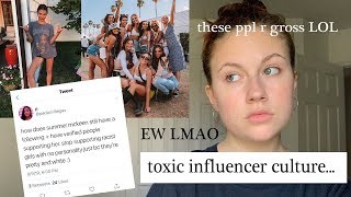 influencer culture is TOXIC (olivia jade, coachella, dote girls, literally ALL THE TEA)