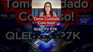 Smart TV 50 TCL 4k UHD QLED 50p7k é Boa?