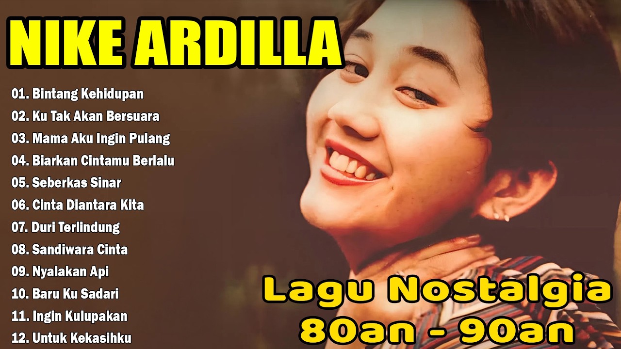 NIKE ARDILA FULL ALBUM THE BEST | BINTANG KEHIDUPAN | KU TAK AKAN BERSUARA | LAGU LAWAS 90AN