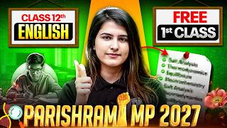 Class 12th English - Parishram MP 2027 Batch 🔥| First Class FREE | MP Board Wallah