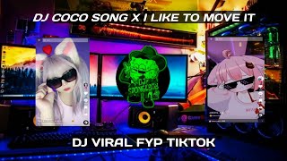 DJ COCO SONG X I LIKE TO MOVE IT || SIUND DDZX VIRAL TERBARU 2022