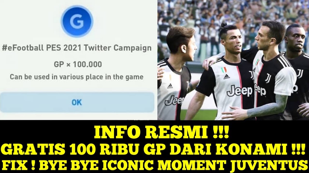 INFO DR KONAMI ! GRATIS 100 RIBU GP ! INI CARA DAPATNYA ! FIX ! BYE ICONIC JUVENTUS ! 100% HILANG !
