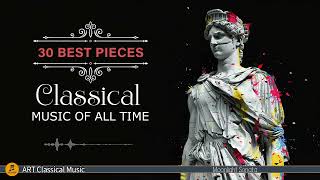30 Best Classical Music of all time⚜️: Beethoven, Tchaikovsky, Chopin, Scarlatti, Dvořák by ART Classical Music  823 views 1 day ago 3 hours, 19 minutes