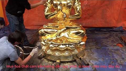 Quy trình xi nano tượng phật cao 2m-chuyển giao công nghệ nano