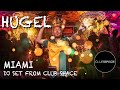 HUGEL / Sunrise Set / @ Club Space Miami - Dj Set presented by Link Miami Rebels