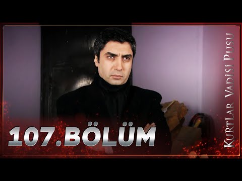 Kurtlar Vadisi Pusu - 107. Bölüm FULL HD