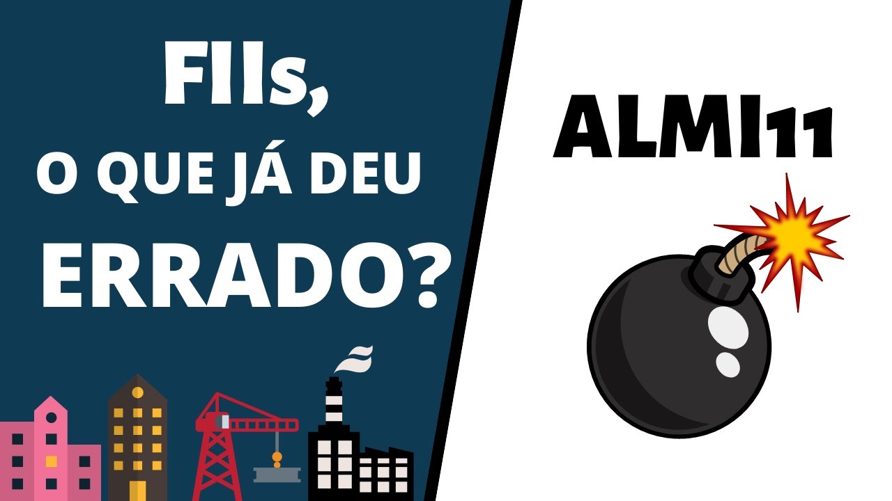 ALMI11 - FIIs, o que já deu errado? | Histórico do Fundo Imobiliário