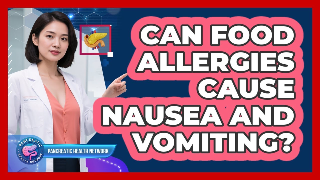 Can Food Allergies Cause Nausea And Vomiting?