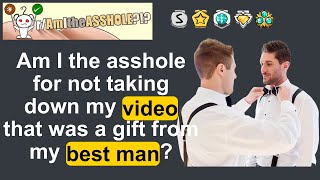 AITA for not taking down my that was a gift from my best man