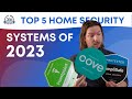 5 Best Home Security Systems of 2023 - U.S. News