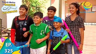 Taarak Mehta Ka Ooltah Chashmah - Episode 325 - Full Episode