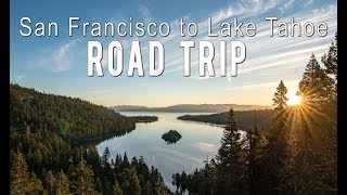 San Francisco to Lake Tahoe Road Trip Stops
