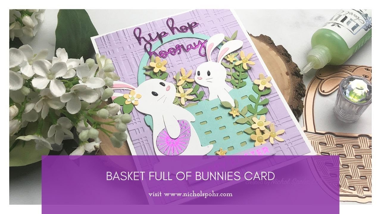 Basket Full of Bunnies Card (Spellbinders) YouTube