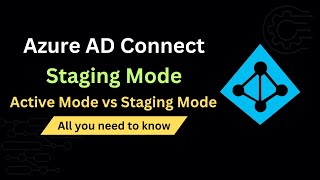 Azure AD Connect Staging Mode: Convert Active Mode to Staging Mode