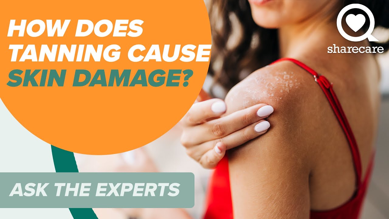 3 Ways Tanning Is Causing Damage to Your Skin Ask The Experts