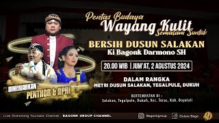 LIVE Wayang Kulit Ki Bagong Darmono Bersama Penthor & Apri Dkk. Dalam Rangka Bersih Dusun Salakan