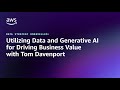 DSU - Utilizing Data and Generative AI for Driving Business Values with Tom Davenport