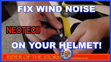 NeotecII Wind Noise and Solutions - Got a noisy helmet?  You do?  Really!!!