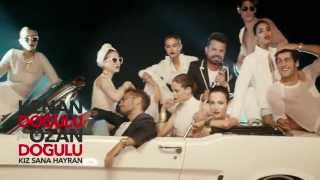 Kenan Dogulu ft. Ozan Dogulu - Kız Sana Hayran Teaser