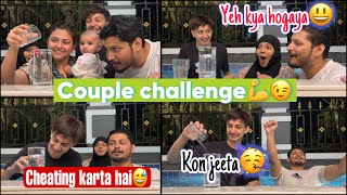 Sabki farmaish pe kiye humlog ne couple challenge💃😚/ dono team mai huwi ladai😢kon huwa winner😅