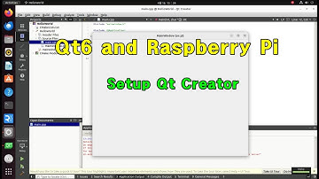 Qt6 and Raspberry Pi - 4 : Setup Qt Creator