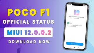POCO F1 - MIUI 12 Update Status || Complete Information || DOWNLOAD NOW