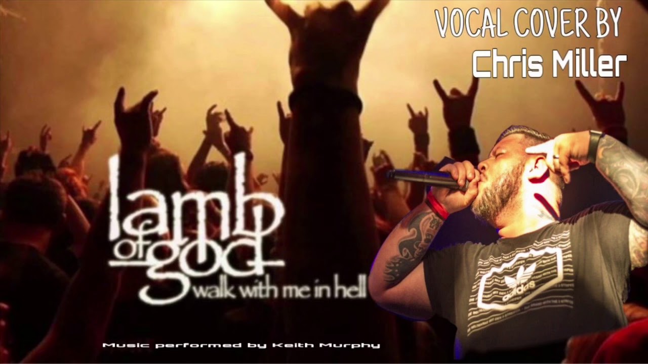 LAMB OF GODWalk with me in hell vocal cover YouTube