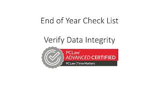PCLaw End of Year Checklist: Verify Data Integrity