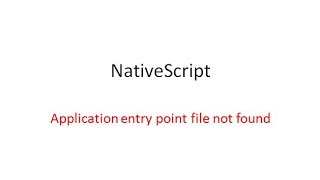Nativescript: Application entry point file not found