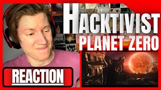 First time hearing Hacktivist - Planet Zero - REACTION