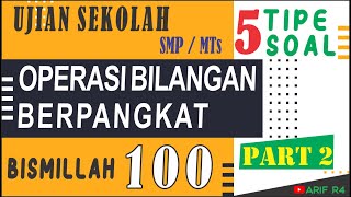 Operasi Bilangan Berpangkat Part 2, Tipe Soal Ujian Sekolah SMP / MTs Operasi Bilangan Berpangkat Part 2, Tipe Soal Ujian Sekolah SMP / MTs