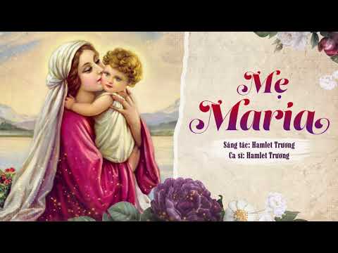 Video Mẹ Maria (Sáng tác&trình bày: Hamlet Trương)| Lyrics... - youtube