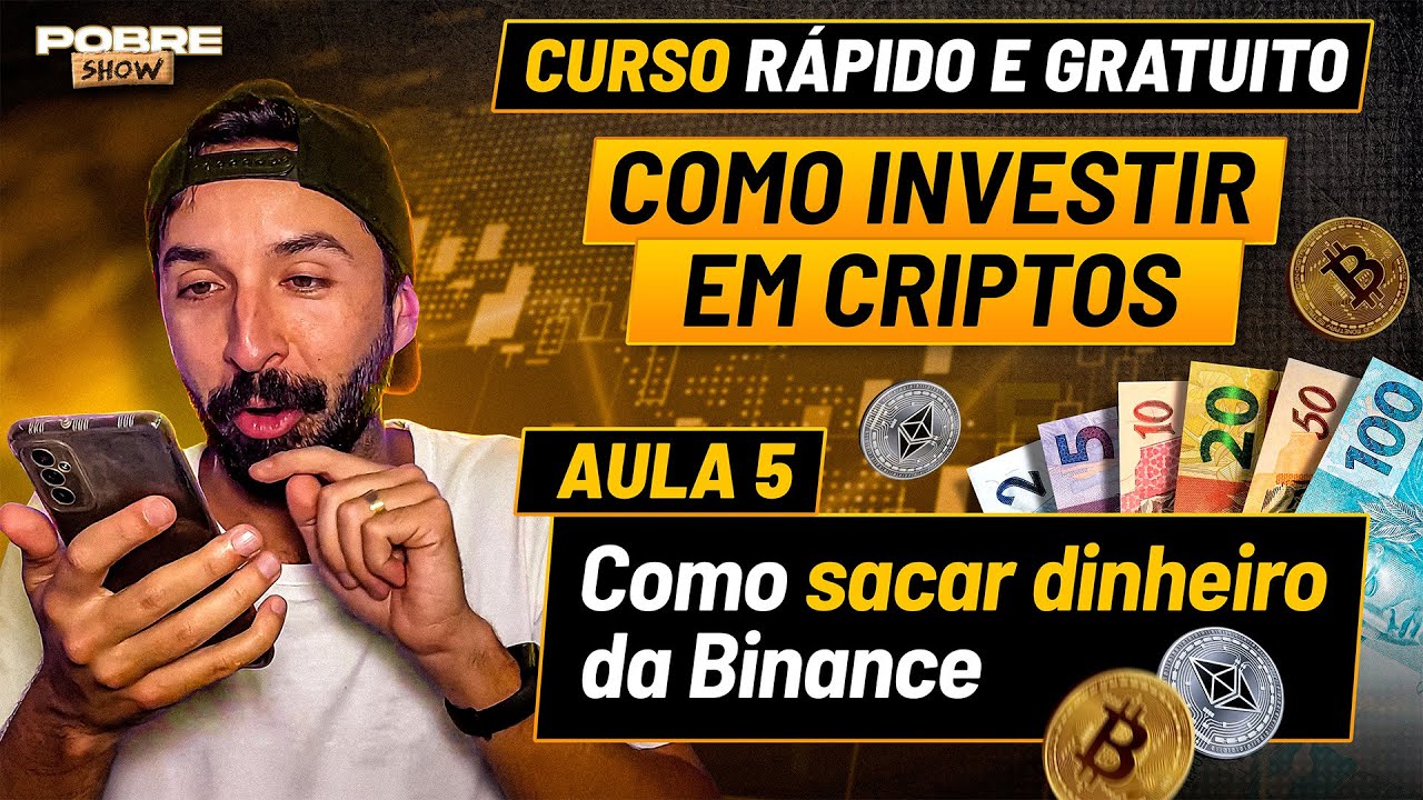 COMO INVESTIR EM CRIPTOS - AULA 5: Como sacar dinheiro da Binance (Tutorial  grátis no celular)