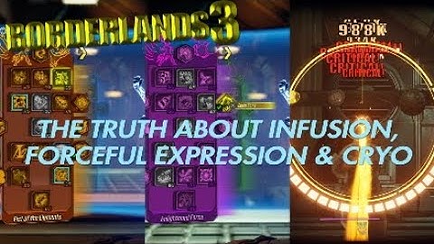 (Fixed as of 1/21/21) The Unfortunate Truth About Infusion,Forceful Expression,& Cold Hearted - BL3