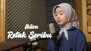 Retak Seribu (IKLIM) - Azzahra Putri Cover Bening Musik