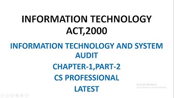Information Technology Act,2000 Part-2 I CS PROFESSIONAL l CAI Information technology & System Audit