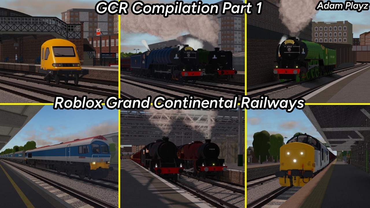 GCR Compilation Part 1 (Roblox Grand Continental Railways 01/04/26 ...