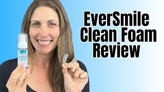 Eversmile Alignerfresh Foam Review Does It Work On A Nightguard?