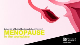University of Bristol Business School Research | Menopause in the workplace