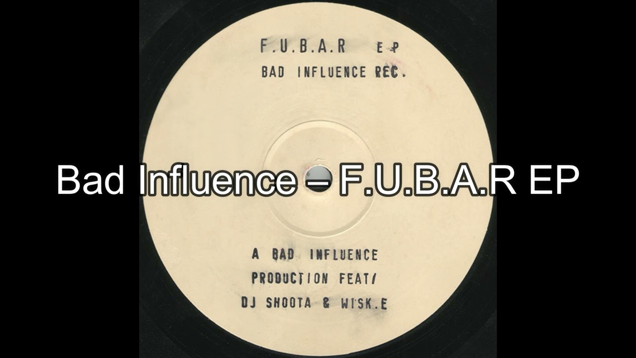 Bad Influence – F U B A R EP