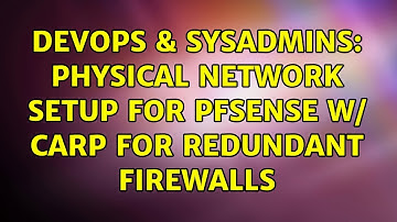 DevOps & SysAdmins: Physical network setup for pfsense w/ CARP for redundant firewalls