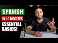 Spanish for beginners in 10 minutes all the basics you need