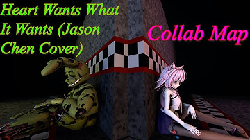 [Multiplat/Multiverse] Heart Wants What It wants (Jason Chen Cover) Collab Map (1/20) OPEN