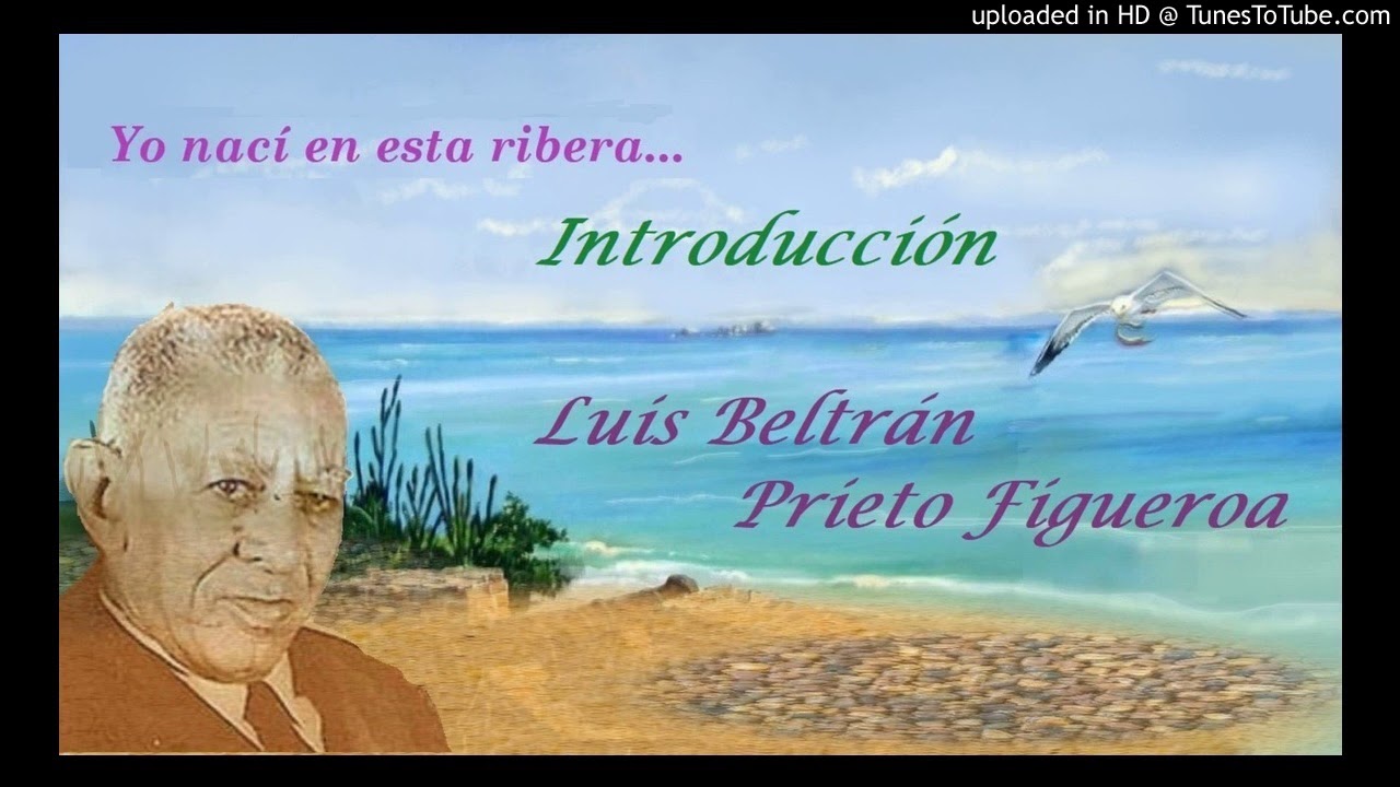 Introducción. Luis Beltrán Prieto Figueroa - YouTube