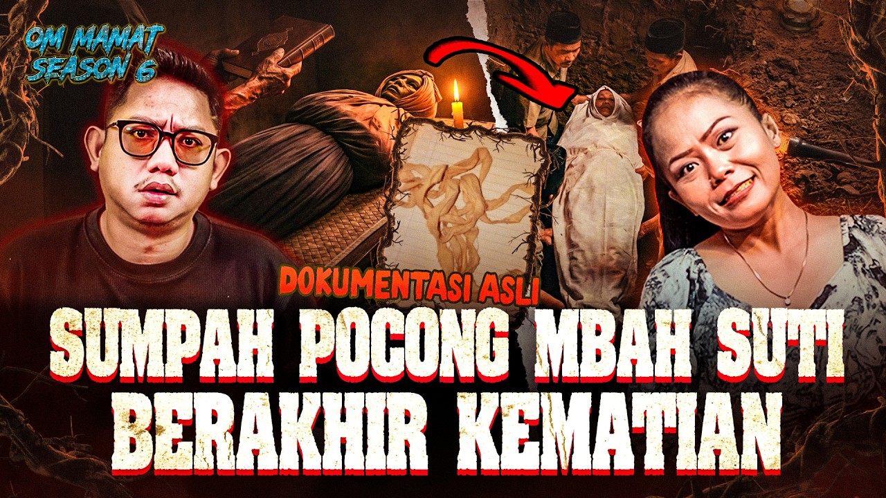 KEMATIAN SETELAH SUMPAH POCONG : JENAZAH DATANG MENAGIH JANJI #OMMAMAT